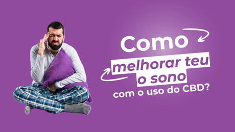 CBD e Sono: Como é que o Canabidiol te pode ajudar a dormir melhor?
